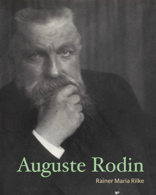 PODCAST: Rainer Maria Rilke on the Life of August Rodin