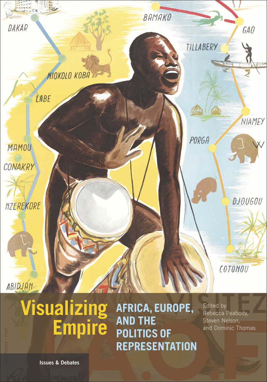 Book cover for Visualizing Empire with title in a brown box at the bottom over a caricatured image of a Black African playing a drum.