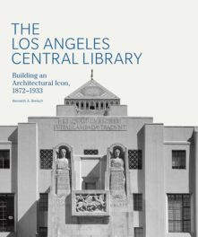 PODCAST: Kenneth Breisch on the Los Angeles Central Library