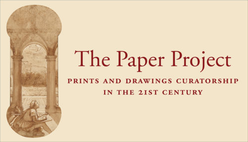 Prints and Drawings Curation, Then and Now